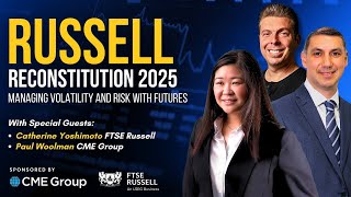 Russell Recon 2025: Managing Volatility and Risk with Futures