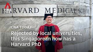 Rejected by local universities, this Singaporean now has a Harvard PhD