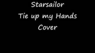 Starsailor-Tie up my Hands-COVER