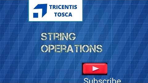 TOSCA Training : String Operations In Tosca