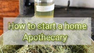 How to start a Home Apothecary