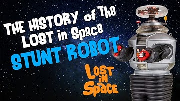 The History of the Lost in Space "Stunt" Robot