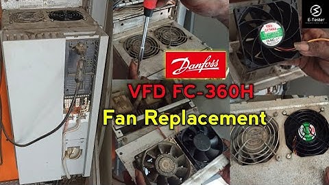 How to replace Danfoss VFD Fan | FC 360 | E Tester