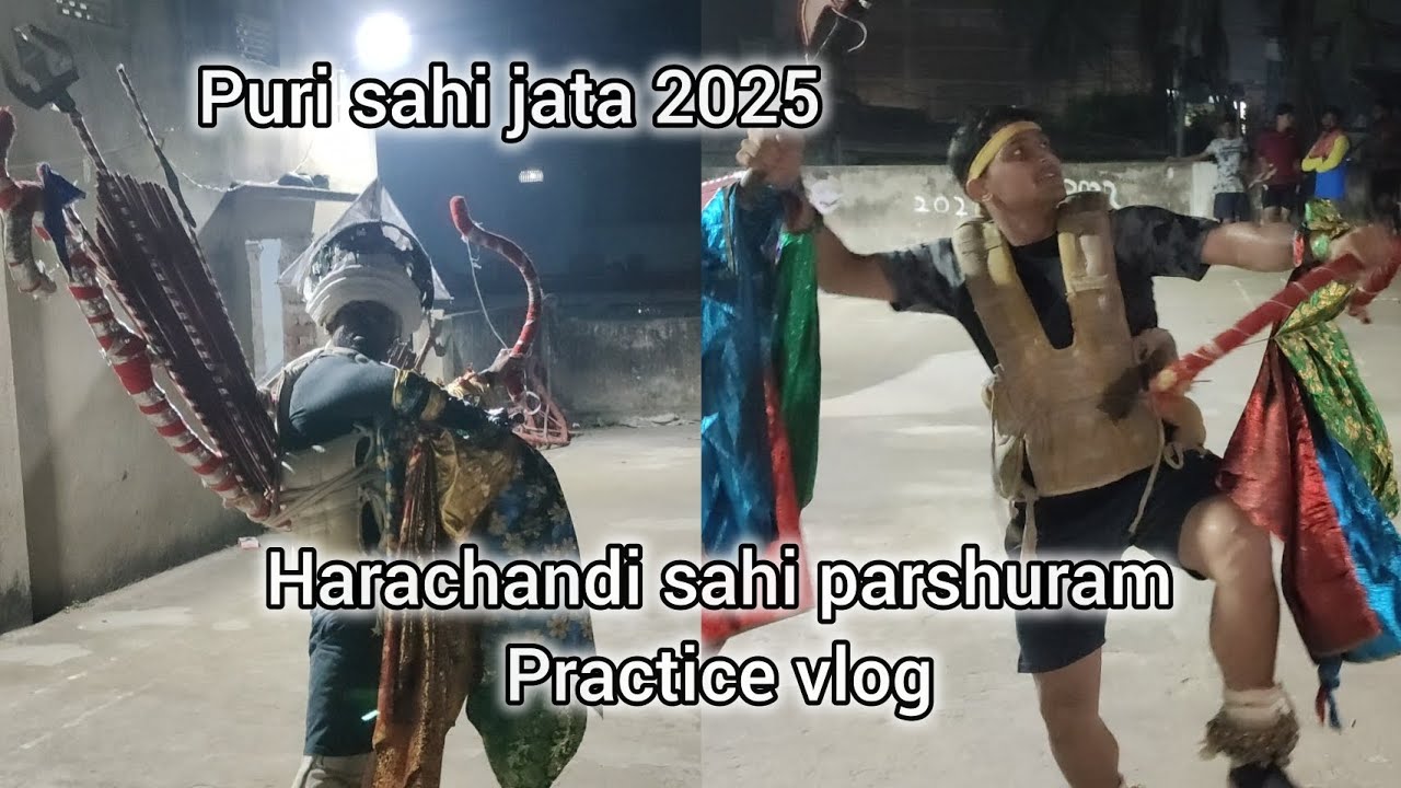 Puri sahijata 2025 // Harachandi sahi parshuram 🏹  practice vlog // Culture vlog