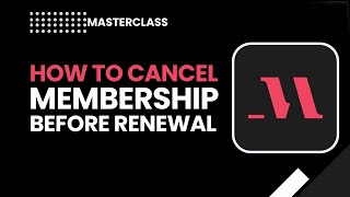How to Cancel MasterClass Membership Before Renewal | Step by Step