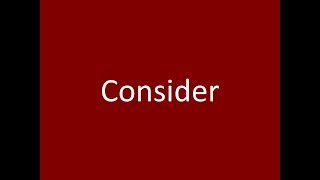 Consider