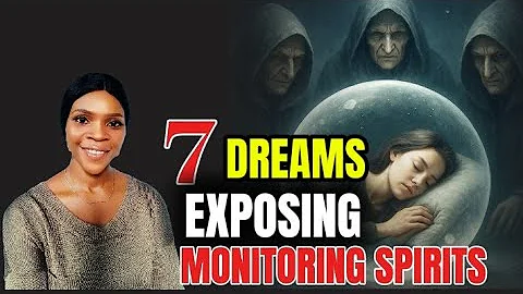7 DREAMS EXPOSING THE PRESENCE OF MONITORING SPIRITS IN YOUR LIFE || Goody Inspired 