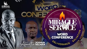 WORD CONFERENCE 2023 MIRACLE SERVICE || UPPER ROOM CATHEDRAL ||YOLA-NIGERIA || APOSTLE JOSHUA SELMAN