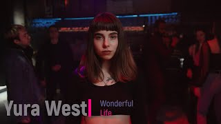 Yura West - Wonderful Life