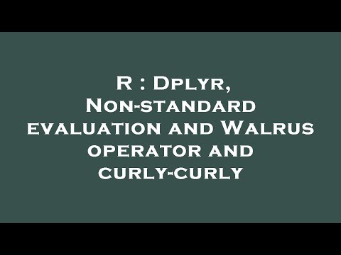 R : Dplyr, Non-standard evaluation and Walrus operator and curly-curly
