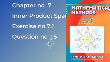 mathematical methods by sm Yousuf chapter 7 exercise 7.1 Questions no 5