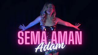 Sema Aman - Adam (2024)