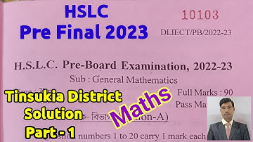 HSLC 2023|Maths Common Question|Pre Final 2023 Math Question Paper Solution|Tinsukia District|Part-1