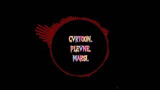 Cvrtoon Plevne Marsi Famous Slowed Music