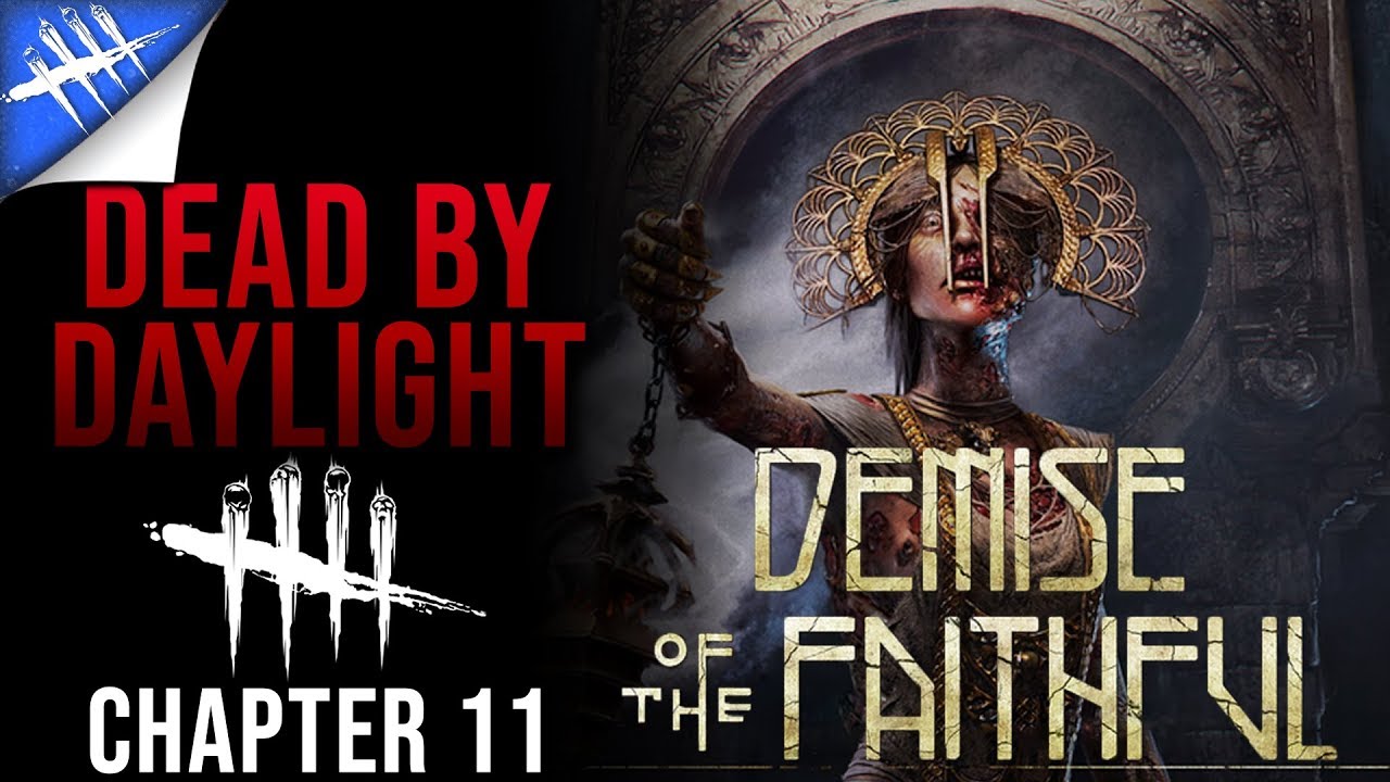 Dead by Daylight Lore - Chapter 11 Demise of the Faithful - YouTube