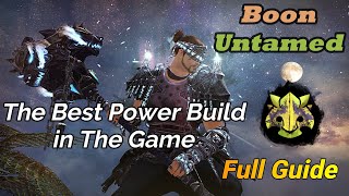 Boon UNTAMED The Best Solo Power Build In The Game Full Guide