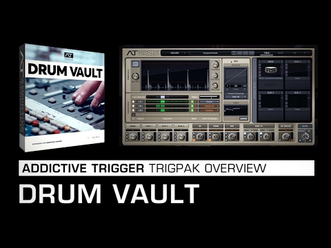 Addictive Trigger TrigPak Overview: Drum Vault