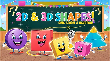 Sing and Learn Shapes! Fun 2D and 3D Shapes Song for Kids