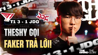 T1 3-1 JDG : THESHY GỌI - FAKER TRẢ LỜI!