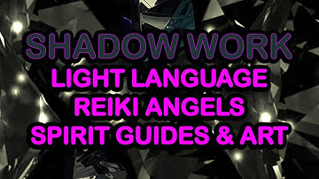 Shadow Work/ Shadow Integration in a SAFE Way #lightlanguage #reiki
