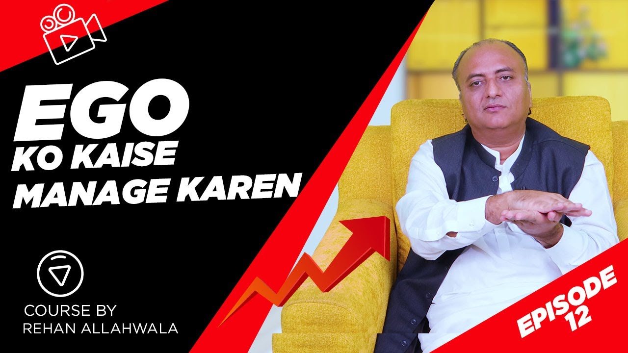 Thumbnail for Ego ko kaise Manage Karen | Course | Rehan Allahwala