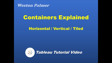 Tableau Tutorial - Layout Containers Tutorial (Horizontal, Vertical, Tiled)