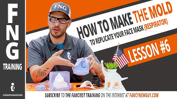 HOW TO MAKE A MOLD OF YOUR (3D Printed) FACE MASK RESPIRATOR -FNG Training: LESSON 6