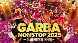 Gujarati Garba Nonstop 2025 | Garba Nonstop Dj Song 2025 | Navratri Mashup 2025 | Dandiya 2025 Songs