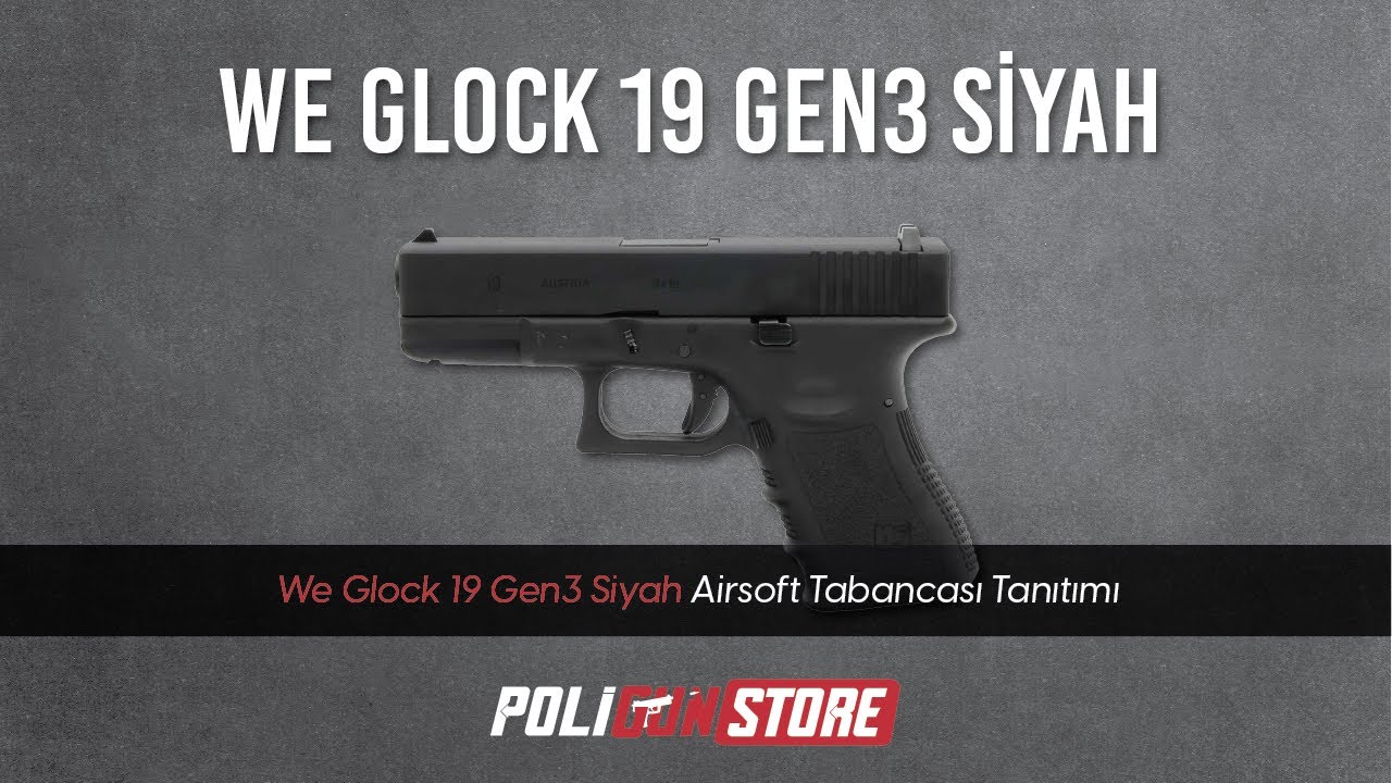 We Glock 19 Gen3 Siyah Airsoft Tabancası Tanıtımı | Poligun Store 