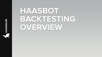 Haasbot Backtesting Overview