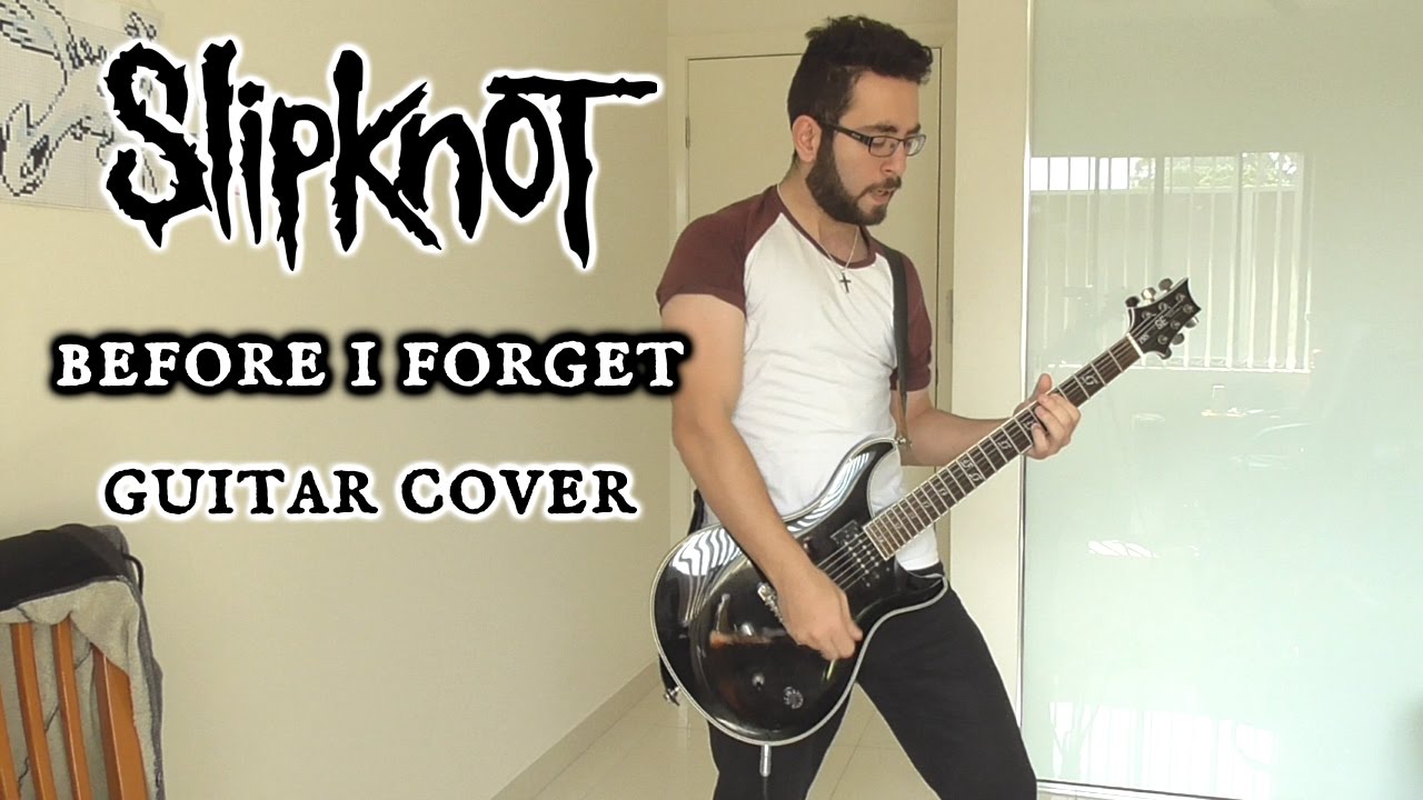 Slipknot - Before I Forget (Guitar Cover, with Live Solo)