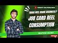 Job Card Reel Consumption Creation in Inventory Management