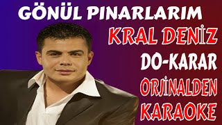Kral Deni̇z Gönül Pinarlarim Do - Karar Orji̇nalden Karaoke Ve Sözleri̇