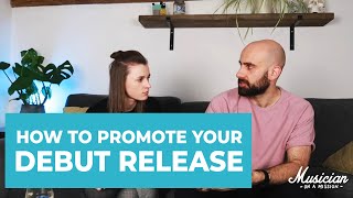 How To Promote Your Debut Release