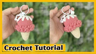 Easy & Cute Crochet Ice Cream Cone Keychain Tutorial | Beginner-Friendly Amigurumi