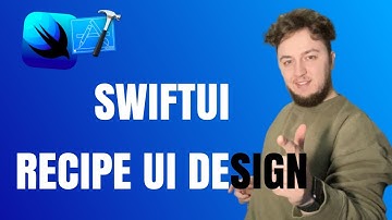 SwiftUI Tutorial - How to create a Recipe UI using Xcode 12
