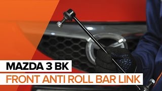 How to replace Anti-roll bar links on MAZDA 3 Saloon (BK) - video tutorial