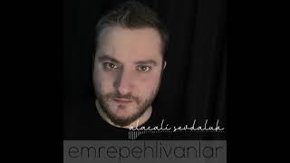 Emre Pehlivanlar - Sevemedum Resimi