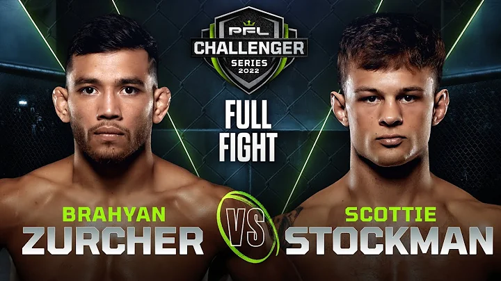 Brahyan Zurcher vs Scottie Stockman | 2022 PFL Cha...