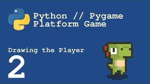 Python and Pygame Platform Game Part 2 - Drawing the Player
