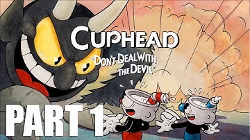 CUPHEAD  Walkthrough GamePlay Part  1 - No Commentary