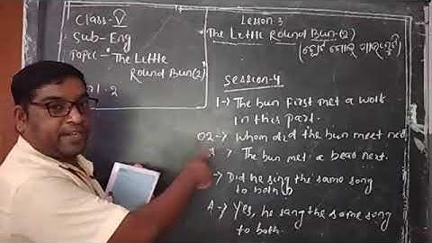 Class V English The Little round bun part2