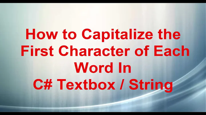 How to Capitalize the First letter of Each Word in a String in C#