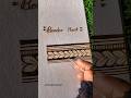 Stylish Border Mehndi Hack for beginners || #mehndi #border #easy #hack #art #shorts #ytshorts#viral