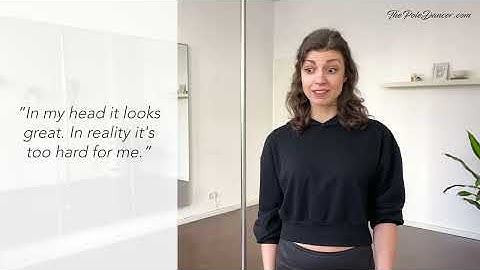 How to choreograph a pole dance routine - Overcome the 3 biggest challenges