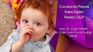 Çocuklarda Parmak Emme Eğilimi Neden Olur?