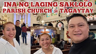 INA NG LAGING SAKLOLO CHURCH,  TAGAYTAY CITY: NAGSIMBA KAMI NI FRIEND JE #tagaytay #catholicchurch