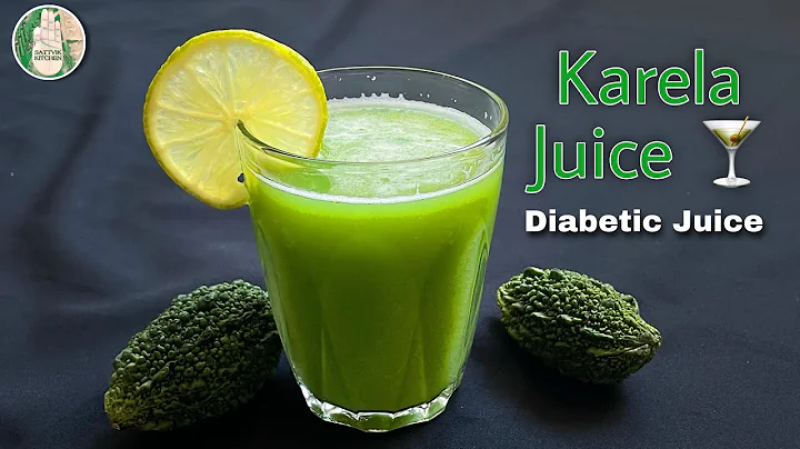 1 minute Karela Juice | Diabetic Juice | Healthy Bitter melon / Gourd Juice recipe | Sattvik Kitchen - DayDayNews