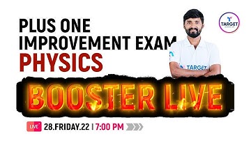 Plus One Physics Improvement Exam | Booster Live | Part - 1 | Target Learning App | Sachin Sir