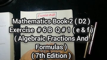 Mathematics Book 2 (D2) |  7th Edition | Exercise # 6 B | Q # 1 ( e & f )   | in Urdu\Hindi